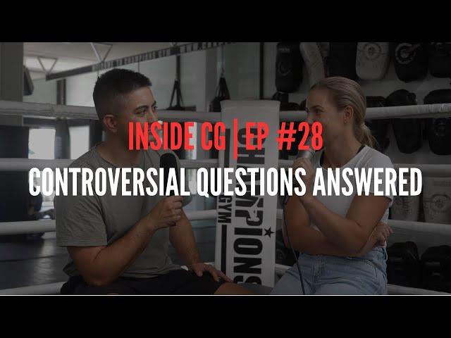 INSIDE CG | Episode #28 Controversial Questions Answered