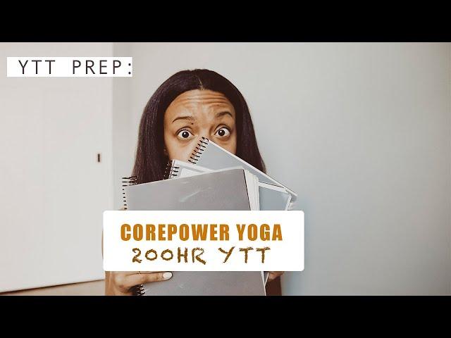 200hr Yoga Teacher Training PREPARATION TIPS w/ CorePower Yoga