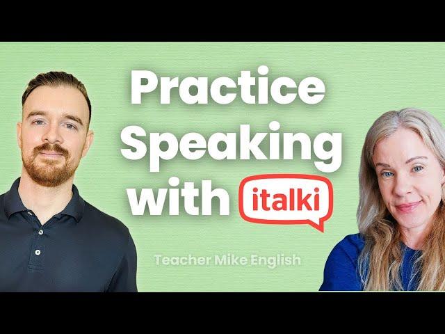 Why I Recommend Using italki to Improve Your English