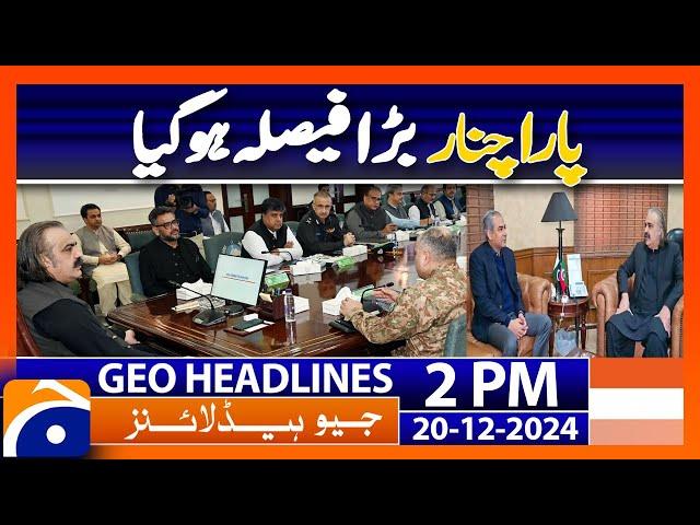 𝗞𝗣 𝗔𝗽𝗲𝘅 𝗖𝗼𝗺𝗺𝗶𝘁𝘁𝗲𝗲 Decides to Remove Bunkers in Kurram | Geo News 2 PM Headlines (20 Dec 2024)