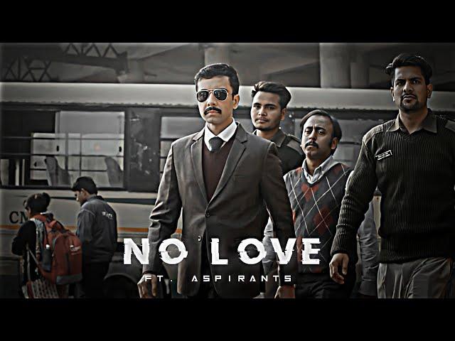 ASPIRANTS - NO LOVE EDIT | UPSC EDIT | Aspirants Edit | Shubh Song Edit