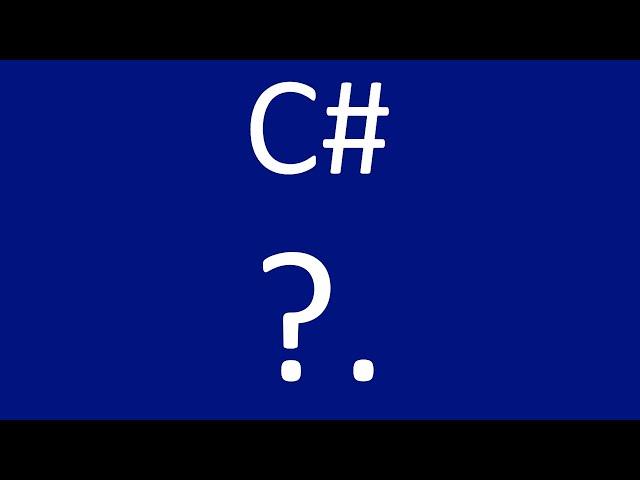 C# ?.