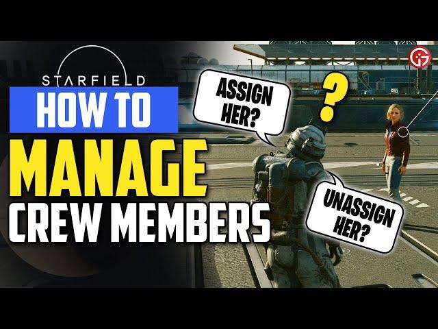 How To Manage Crew Members On Your Ship In Starfield