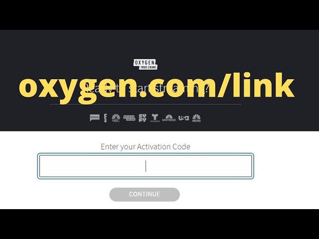 oxygen.com/link - enter code for Roku | mytvcodeenter