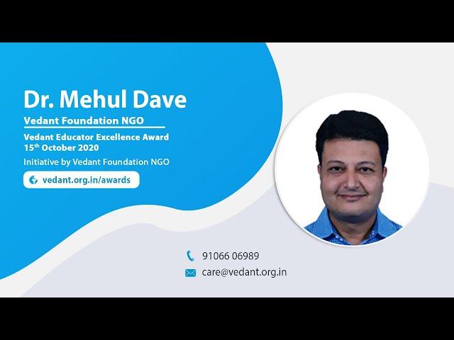 Dr. Mehul Dave talks about Vedant Foundation NGO | Educator Excellence Award | Foundation Activities