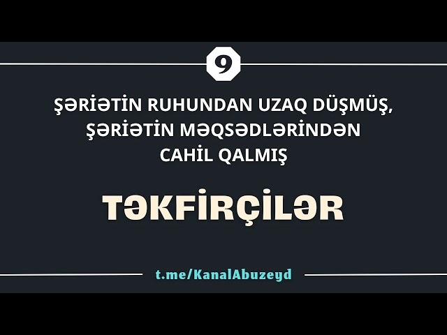 Şəriətin ruhundan uzaq düşmüş ️ təkfirçilər (12.07.24) Abu Zeyd 