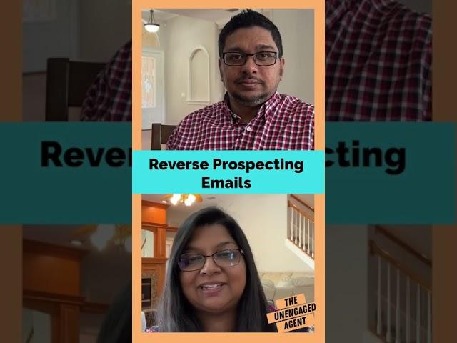 Reverse Prospecting Emails #realtor #realestateagent #sellinghome #theunengagedagent