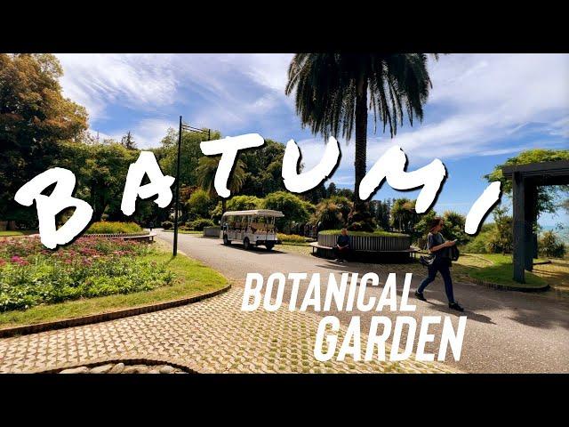 Batumi Botanical Garden Walking Tour 2024