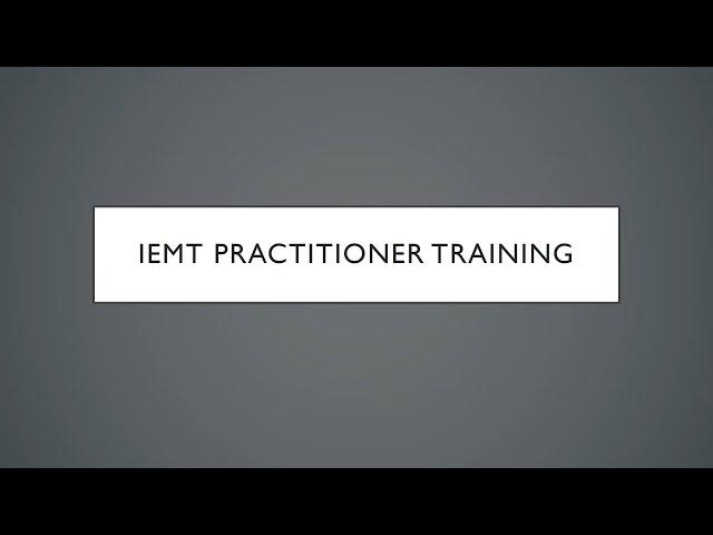 Introduction to IEMT Practitioner Training with interactive demo