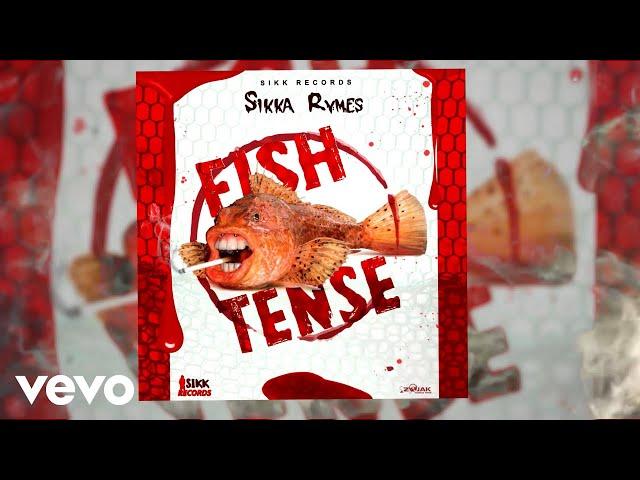 Sikka Rymes - Fish Tense (Official Audio)