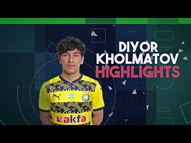 Diyor Kholmatov - Highlights