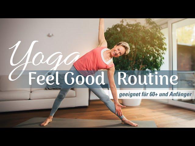 Yoga-Routine für ALLE | Feel Good Flow | 60+ geeignet