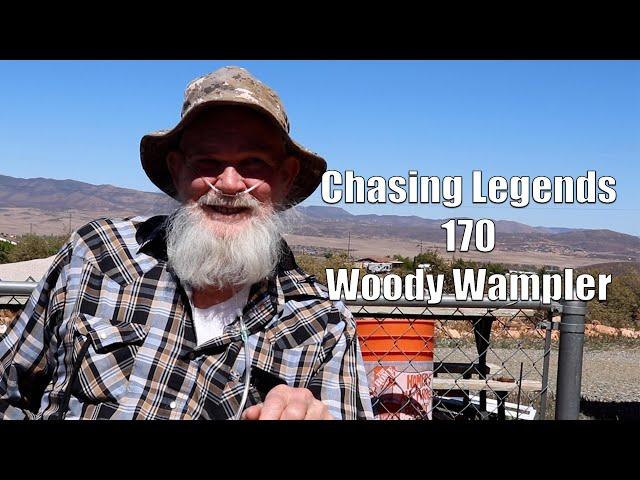 Chasing Legends 170: Woody Wampler