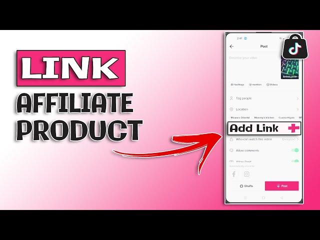 PAANO i-LINK ang Affiliate Product sa TikTok Video Mo