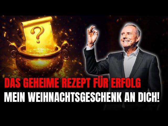 Das geheime Rezept für Erfolg - Mein Weihnachtsgeschenk an dich!