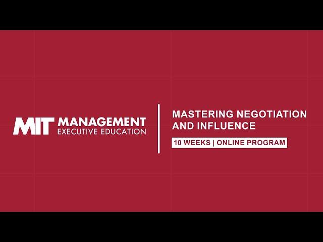 MIT Sloan Executive Education | Mastering Negotiation and Influence