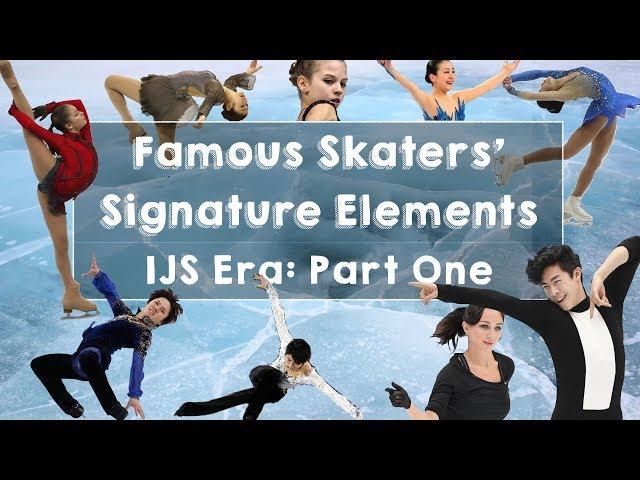 Signature Elements of Famous Skaters: IJS Era Part One