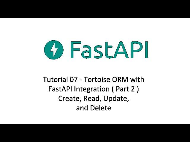 FastAPI Series | Tutorial 07 Part 2 ( Tortoise ORM with FastAPI Integration)