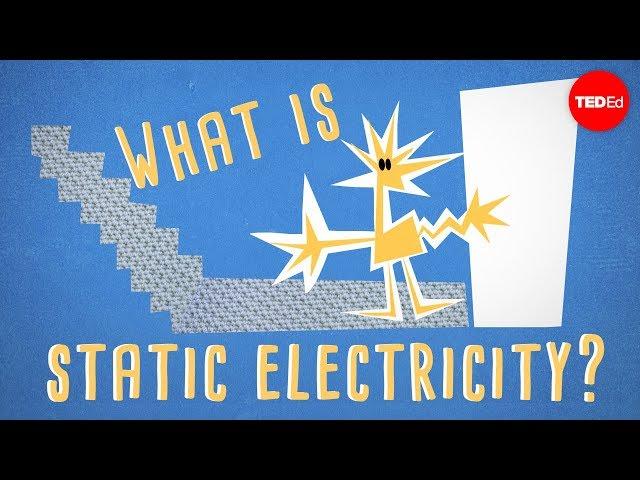 The science of static electricity - Anuradha Bhagwat