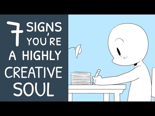 7 Signs You're a Highly Creative Soul