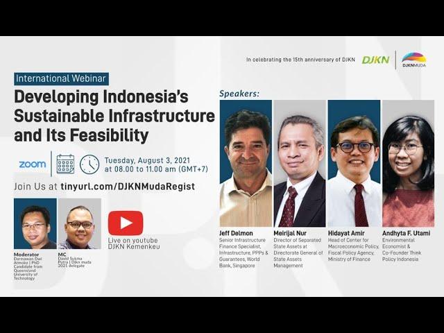 The International Webinar: "Developing Indonesia’s Sustainable Infrastructure and Its Feasibility"