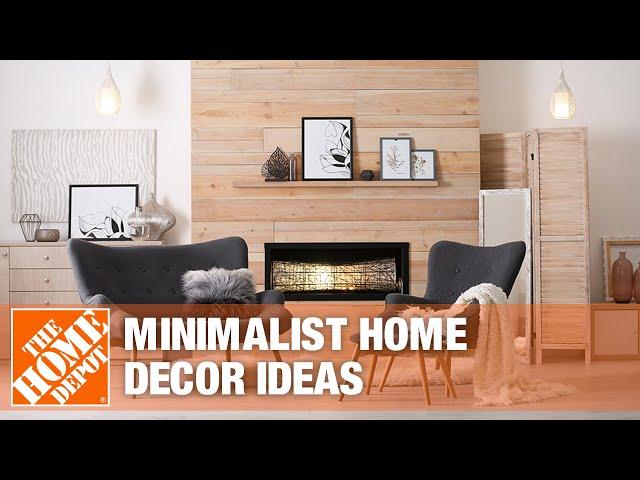 Minimalist Home Decor Ideas | The Home Depot