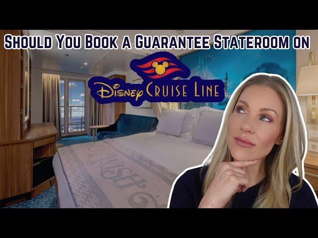 SHOULD YOU BOOK A GUARANTEE STATEROOM ON DISNEY CRUISE LINE? \ Pros & Cons of IGT, OGT & VGT Rates