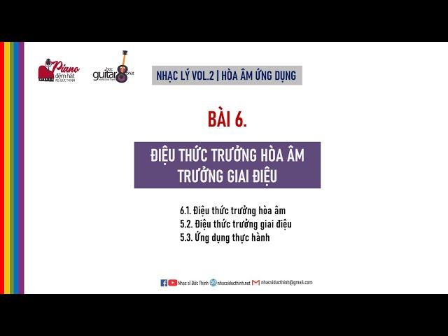 HOÀ ÂM ỨNG DỤNG | BÀI 6 ĐIỆU THỨC TRƯỞNG HOÀ ÂM - GIAI ĐIỆU