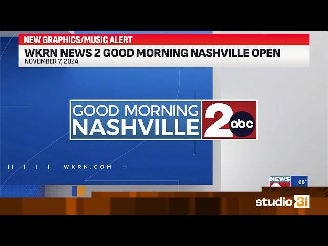 WKRN News 2 Good Morning Nashville Open, 11/7/2024 (New Graphics and Music)