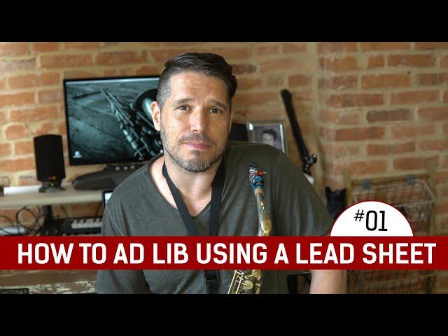 EPISODE 01 HOW TO AD LIB USING A LEAD SHEET ️ feat. Scott Paddock