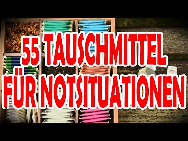 55 Tauschmittel in Krisenzeiten Krisensituationen, Prepping Krisenvorsorge und Notvorrat