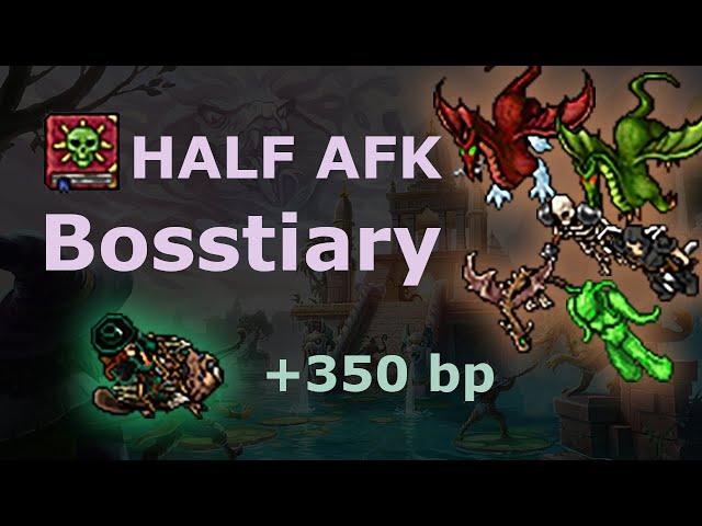 [Tibia] Bosstiary Half AFK - Extra 350 Boss Points