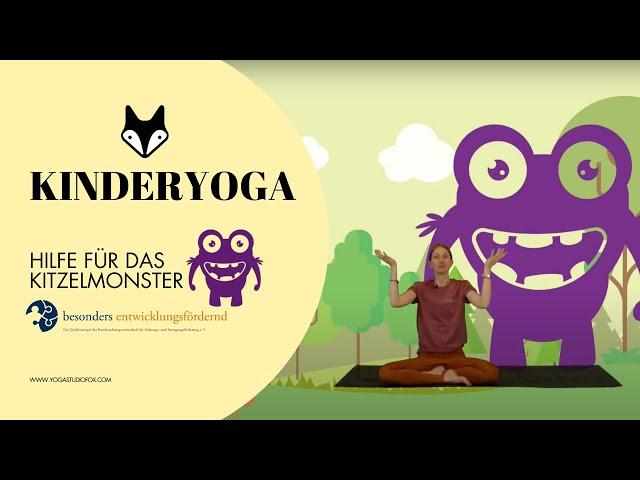 Kinderyoga Hilfe für das Kitzelmonster - Yoga für Kinder mit Bewegung und Achtsamkeit