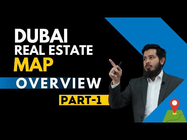 A Comprehensive Dubai Map Overview with Communities Guide!