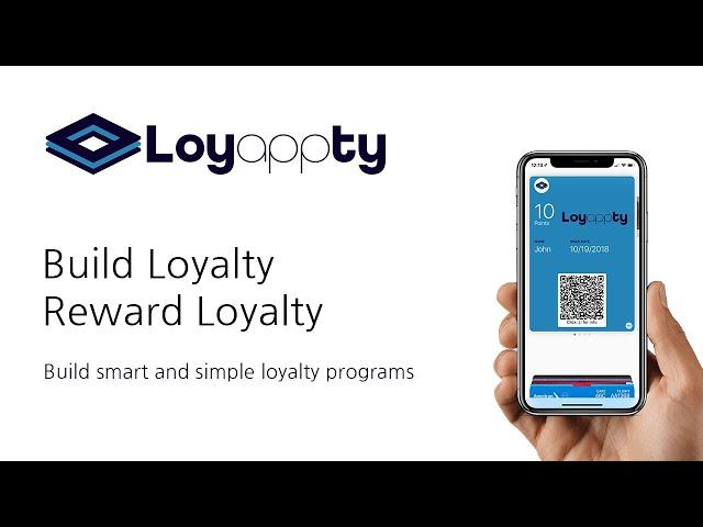 Loyappty - Create your very own digital loyalty rewards program