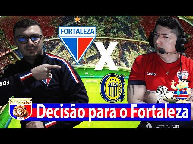 PRA SEGUIR NA SULA! PRÉ-JOGO: FORTALEZA X ROSARIO CENTRAL TV tricolor