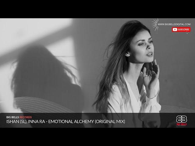 Ishan SL, INNA RA - Emotional Alchemy (Original Mix) [Progressive House Song 2024]