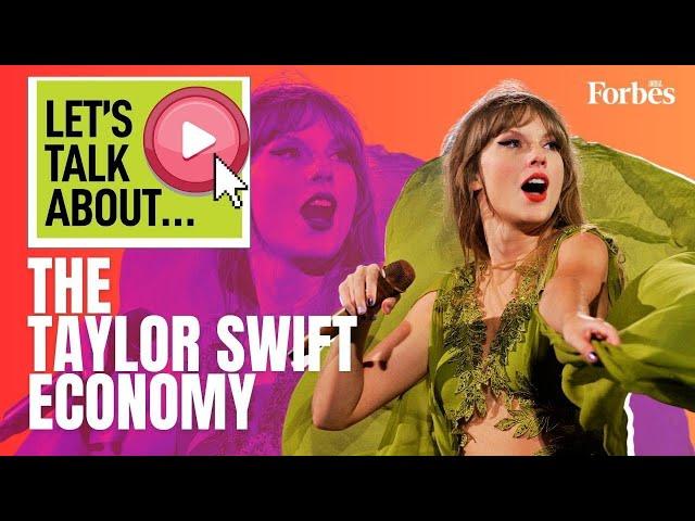 Let's talk about...The Taylor Swift economy