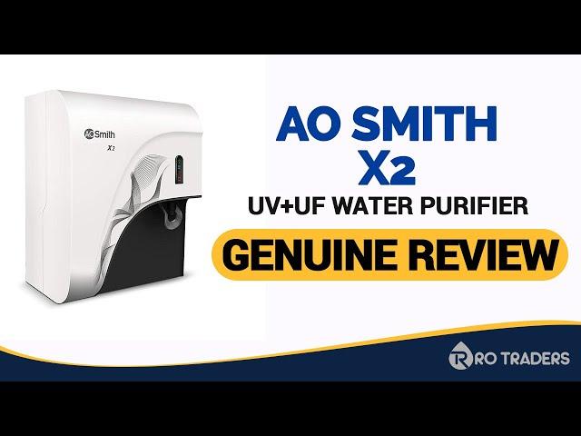 AO Smith X2 UV+ UF Water Purifier Review, Customer Feedback & Latest Price