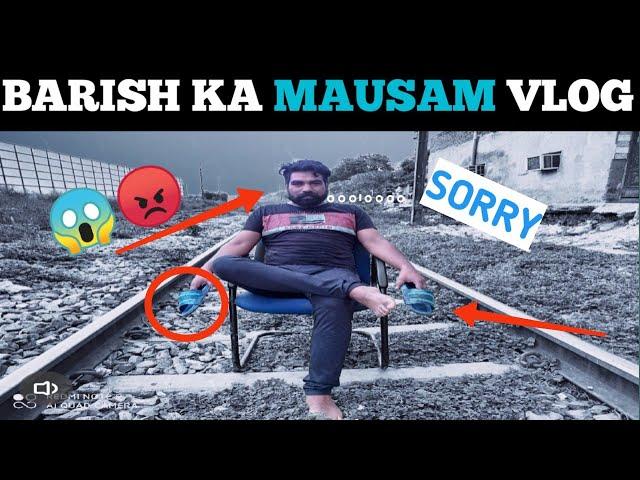 barish ka mausam vlogs || My First vlogs || Neeraj Gyan Vlogs