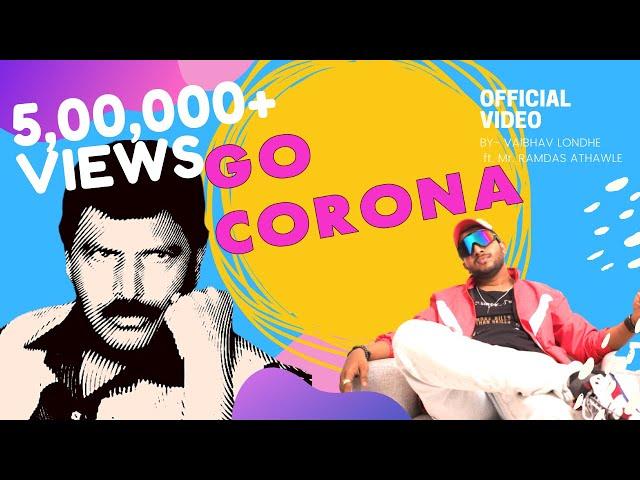 GO CORONA GO - Song | Vaibhav Londhe |Trance | Video| Remix