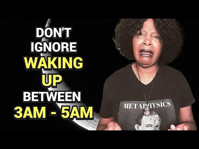 DON'T IGNORE WAKING UP Between 3am and 5am! MEANING REVEALED