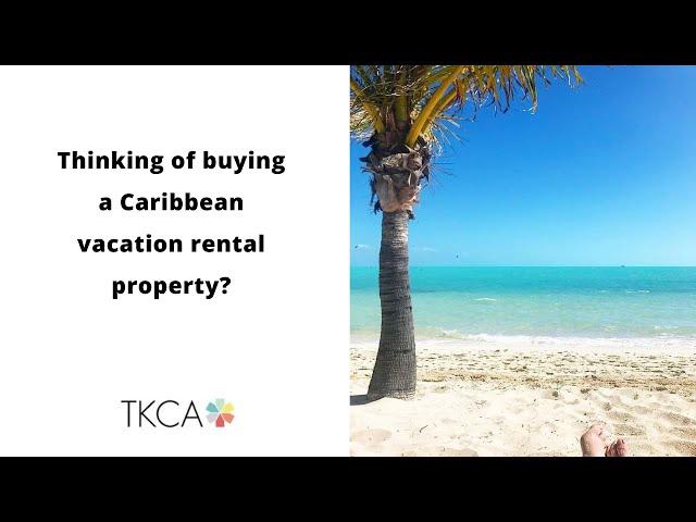 Buying a vacation rental property in Turks & Caicos