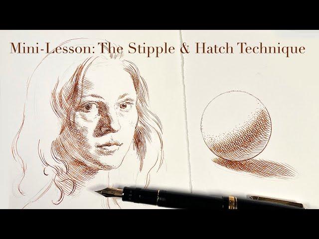 Mini-lesson: The Stipple & Hatch Technique