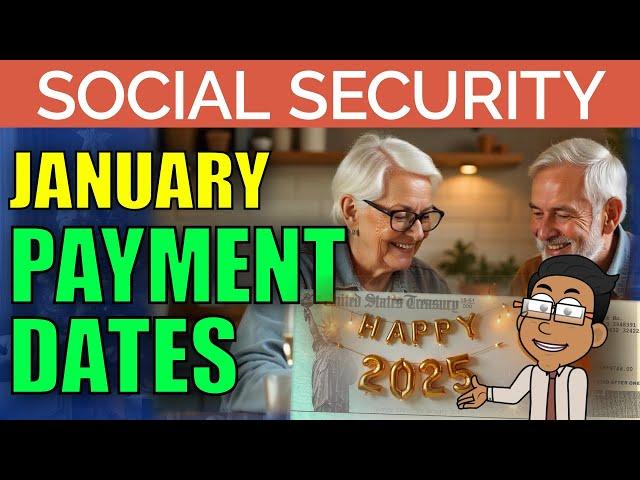 Social Security Checks - January 2025 Payment Schedule Dates Update