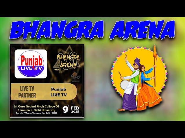 BHANGRA ARENA | #BA2025 [Bhangra Competition] Shri Guru Gobing Singh College of Commerce | NEW DELHI