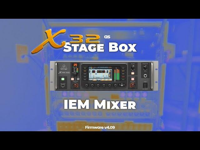 Using the x32 Rack as an IEM Mixer, and Stage Box for FOH