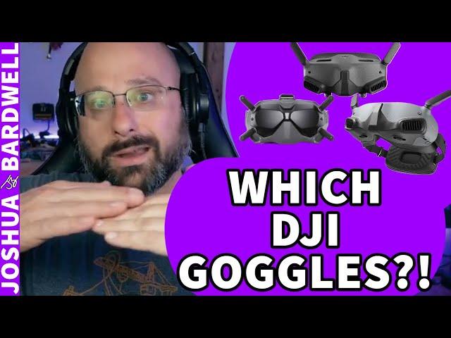 Which DJI Goggles Does Bardwell Prefer? Integra, Goggles 2, V2- FPV Questions