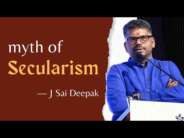 Constitution and the myth of Secularism | J Sai Deepak