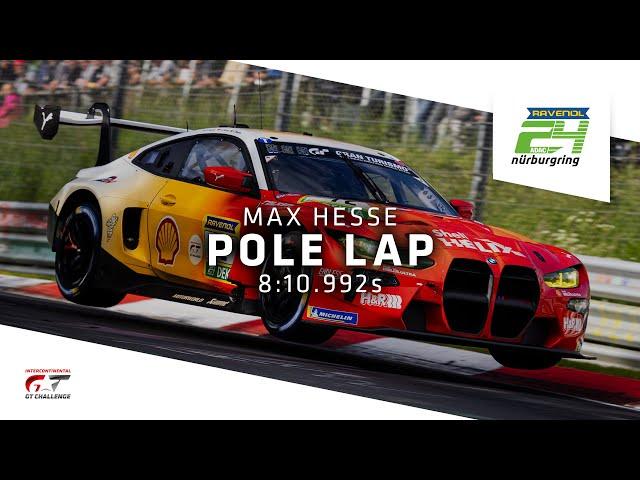 POLE LAP | Max Hesse + BMW M4 GT3 | ADAC RAVENOL 24h Nürburgring + IGTC
